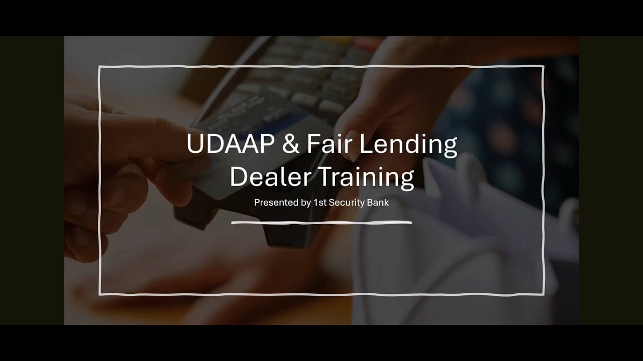 Dealer UDAAP Training | 1st Security Bank